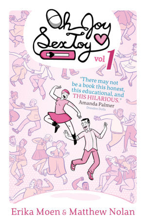 Oh Joy Sex Toy Vol. 1 Paperback by Erika Moen