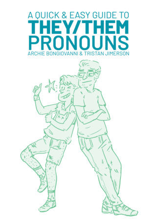 A Quick & Easy Guide to They/Them Pronouns Paperback by Archie Bongiovanni