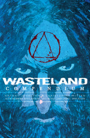 Wasteland Vol. 2: Compendium Paperback by Antony Johnston