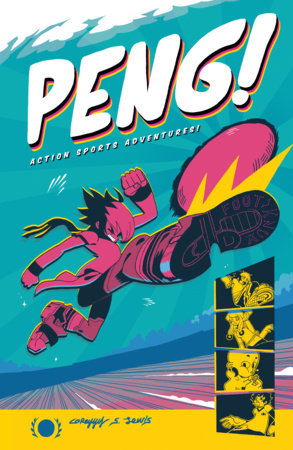 Peng!: Action Sports Adventures Paperback by Corey Lewis