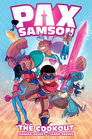 Pax Samson Vol. 1: The Cookout Paperback by Rashad Doucet