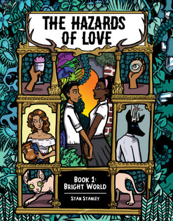 The Hazards of Love: Book One: Bright World Paperback by Stan Stanley