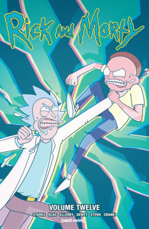 Rick and Morty Vol. 12 Paperback by Kyle Starks