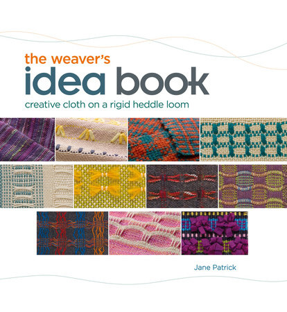 The Weaver's Idea Book EL by Jane Patrick