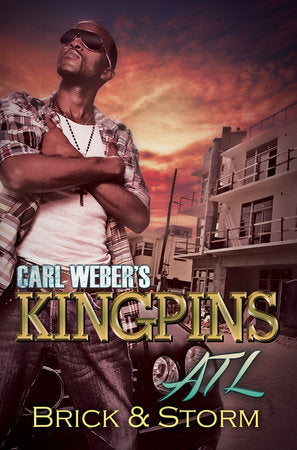 Carl Weber's Kingpins: ATL Paperback by Brick & Storm