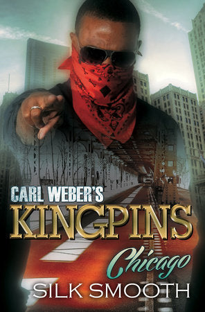 Carl Weber's Kingpins: Chicago Paperback by Silk Smooth