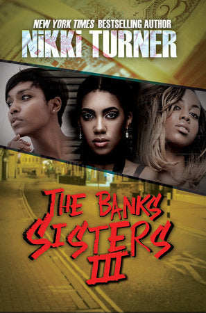The Banks Sisters 3 Paperback by Nikki Turner