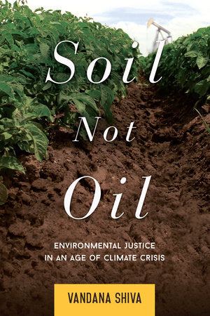Soil Not Oil Paperback by Vandana Shiva
