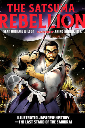 The Satsuma Rebellion Paperback by Sean Michael Wilson