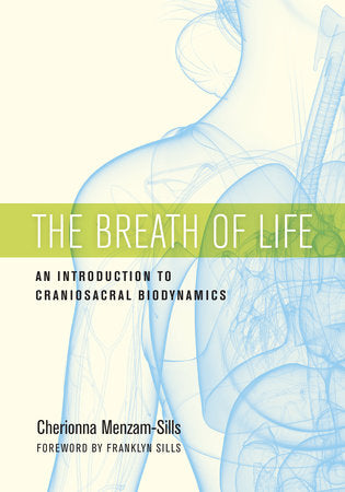 The Breath of Life Paperback by Cherionna Menzam-Sills, Ph.D.