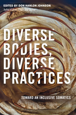 Diverse Bodies, Diverse Practices Paperback by Don Hanlon Johnson
