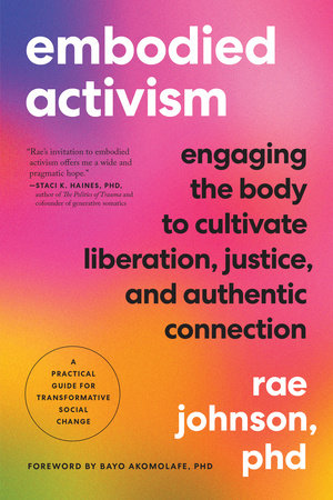 Embodied Activism Paperback by Rae Johnson