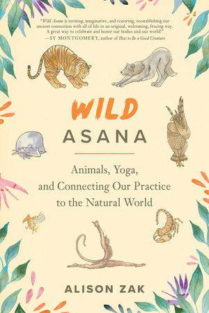 Wild Asana Paperback by Alison Zak