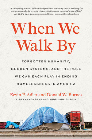 When We Walk By Paperback by Kevin F. Adler and Donald W. Burnes with Amanda Banh and Andrijana Bilbija