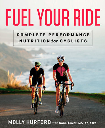 Fuel Your Ride Paperback by Molly Hurford with Nanci Guest, MSc, RD, CSCS