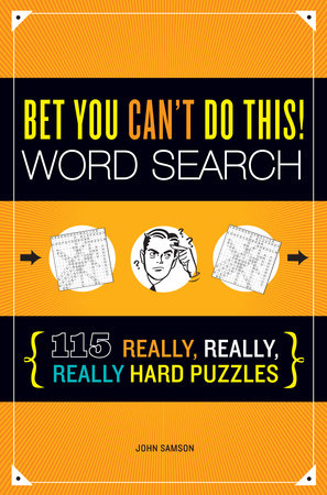 Bet You Can't Do This! Word Search Paperback by John Samson (Author)