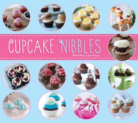 Cupcake Nibbles Hardcover by Michal Moses (Author); Ivana Nitzan (Author)