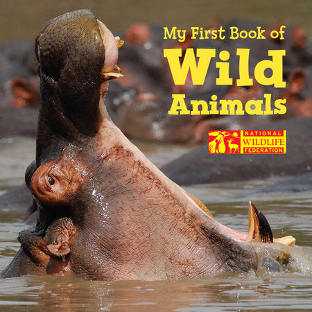 My First Book of Wild Animals (National Wildlife Federation) Board Book by National Wildlife Federation (Author)