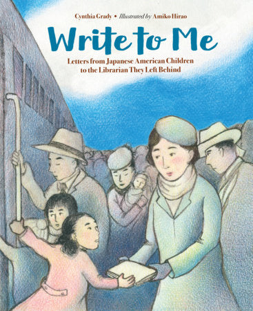 Write to Me TR by Cynthia Grady (Author); Amiko Hirao (Illustrator)