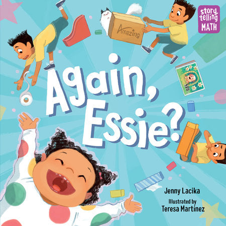 Again, Essie? TR by Jenny Lacika (Author); Teresa Martinez (Illustrator)