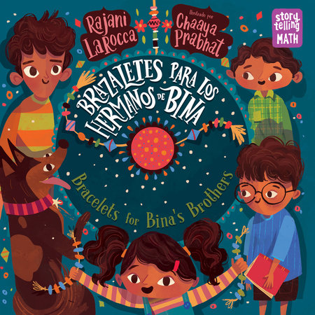Brazaletes para los hermanos de Bina / Bracelets for Bina's Brothers (Spanish Bilingual Edition) TR by Rajani LaRocca (Author), Chaaya Prabhat (Illustrator)