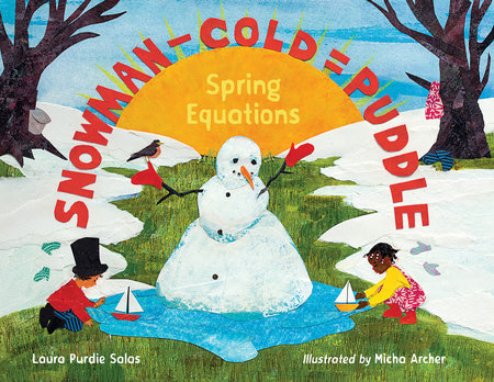 Snowman - Cold = Puddle Paperback by Laura Purdie Salas (Author); Micha Archer (Illustrator)