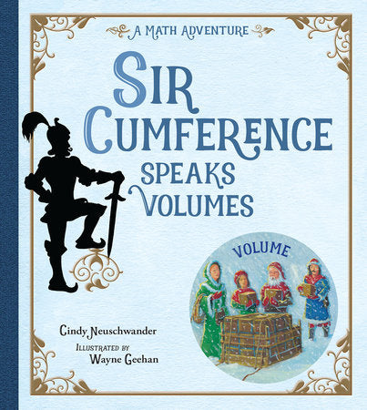 Sir Cumference Speaks Volumes TR by Cindy Neuschwander (Author); Wayne Geehan (Illustrator)