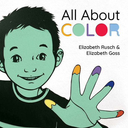All About Color Hardcover by Elizabeth Rusch (Author); Elizabeth Goss (Illustrator)