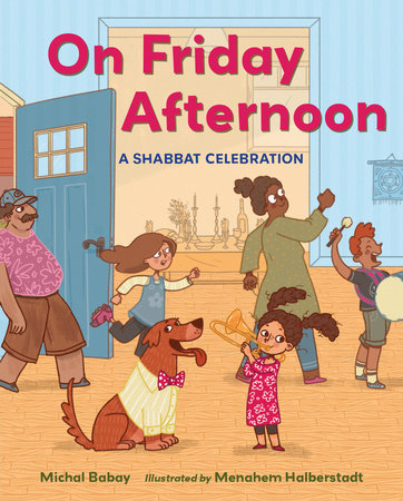 On Friday Afternoon Hardcover by Michal Babay (Author); Menahem Halberstadt (Illustrator)