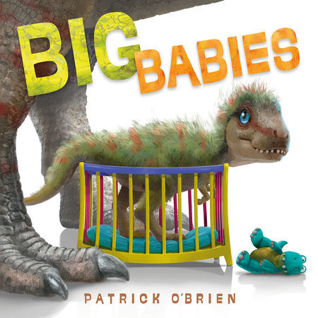 Big Babies Hardcover by Patrick O'Brien (Author/Illustrator)
