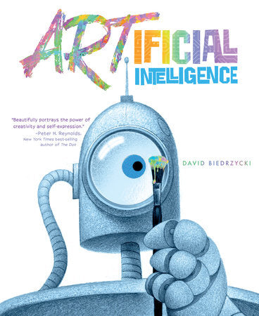ARTificial Intelligence Hardcover by David Biedrzycki (Author/Illustrator)
