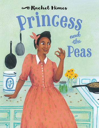 Princess and the Peas Paperback by Rachel Himes (Author/Illustrator)