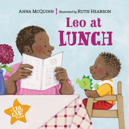 Leo at Lunch Board Book by Anna McQuinn (Author); Ruth Hearson (Illustrator)