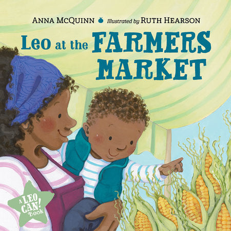 Leo at the Farmers Market Board Book by Anna McQuinn (Author); Ruth Hearson (Illustrator)