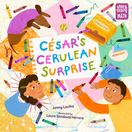 César's Cerulean Surprise TR by Jenny Lacika (Author); Laura Sandoval Herrera (Illustrator)