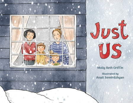 Just Us Hardcover by Molly Beth Griffin (Author); Anait Semirdzhyan (Illustrator)