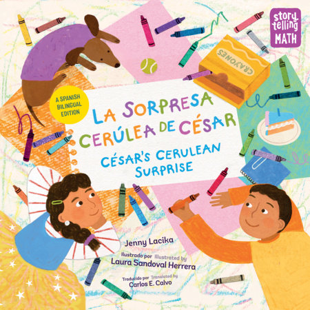 La sorpresa cerúlea de César / César's Cerulean Surprise (Spanish Bilingual Edition) Paperback by Jenny Lacika (Author); Laura Sandoval Herrera (Illustrator); Carlos E. Calvo (Translator)