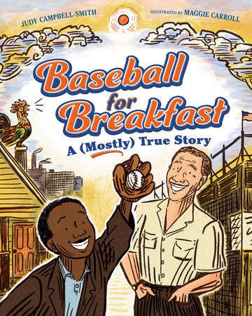 Baseball for Breakfast Hardcover by Judy Campbell-Smith (Author); Maggie Carroll (Illustrator)