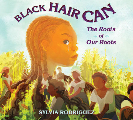 Black Hair Can Hardcover by Sylvia Rodriquez (Author/Illustrator)