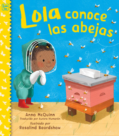Lola conoce las abejas (Spanish Edition) Paperback by Anna McQuinn (Author); Rosalind Beardshaw (Illustrator); Aurora Humarán (Translator)