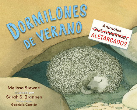 Dormilones de verano (Spanish Edition) Paperback by Melissa Stewart (Author); Sarah S. Brannen (Illustrator); Gabriela Carrión Zayas (Translator)
