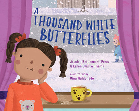 A Thousand White Butterflies Paperback by Jessica Betancourt-Perez (Author); Karen Lynn Williams (Author); Gina Maldonado (Illustrator)