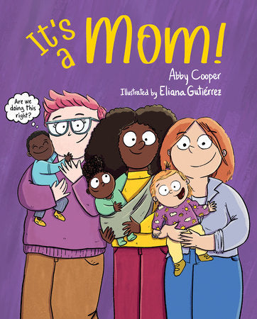 It's a Mom! Hardcover by Abby Cooper (Author); Eliana Gutiérrez (Illustrator)
