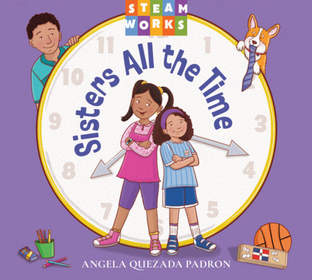 Sisters All the Time Paperback by Angela Quezada Padron (Author/Illustrator)