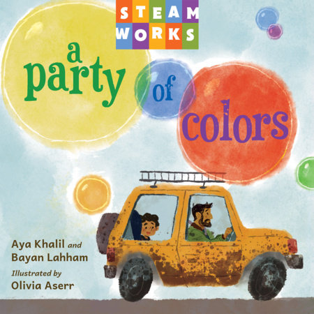 A Party of Colors Board Book by Aya Khalil (Author); Bayan Lahham (Author); Olivia Aserr (Illustrator)