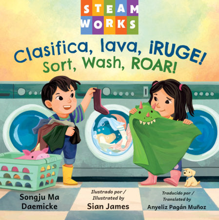 Clasifica, lava, ¡RUGE! / Sort, Wash, ROAR! Board Book by Songju Ma Daemicke (Author); Sian James (Illustrator); Anyeliz Pagán Muñoz (Translator)