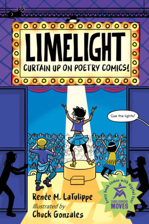Limelight Paperback by Renée M. LaTulippe (Author); Chuck Gonzales (Illustrator)