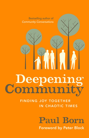 Deepening Community Paperback by Paul Born