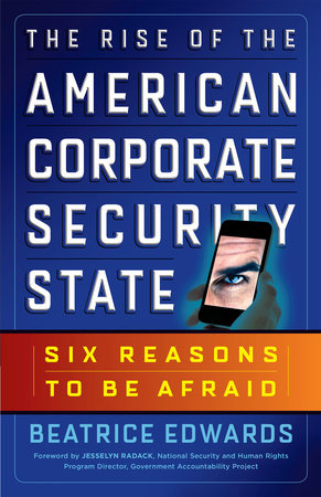 The Rise of the American Corporate Security State Paperback by Beatrice Edwards