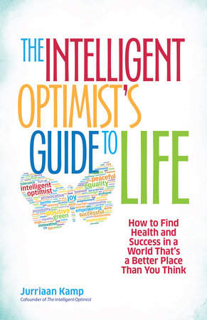 The Intelligent Optimist's Guide to Life Paperback by Jurriaan Kamp